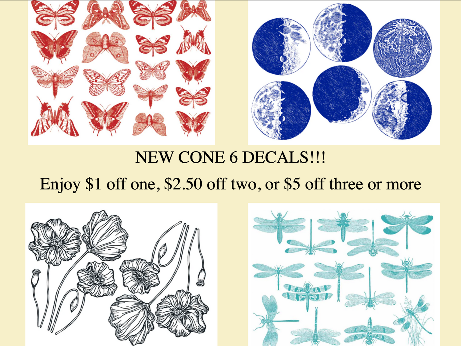 $1 off one, $2.50 off two, or $5 off three or more cone 6 decals